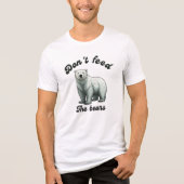 Voer de beren niet Tri-Blend shirt (Voorkant)