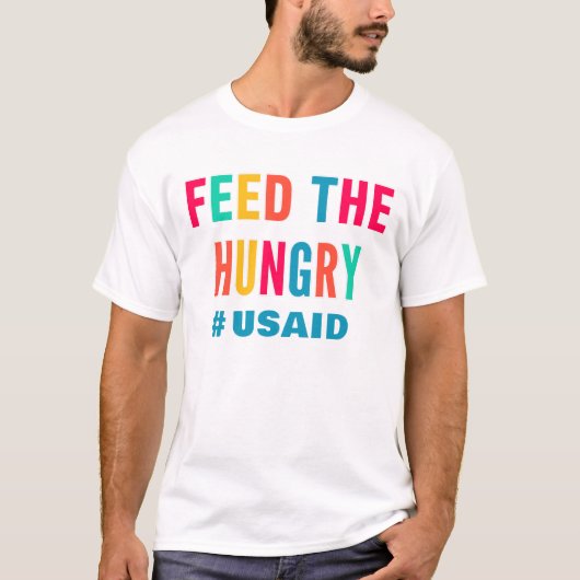 Voer de hongerige USAID T-shirt (Voorkant)