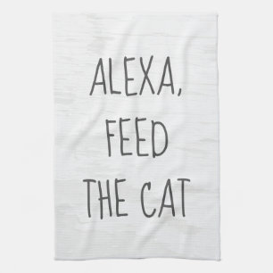 Voer de kat Alexa-opdracht humor Theedoek
