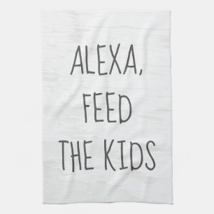 Voer de kinderen Alexa-opdracht humor Theedoek