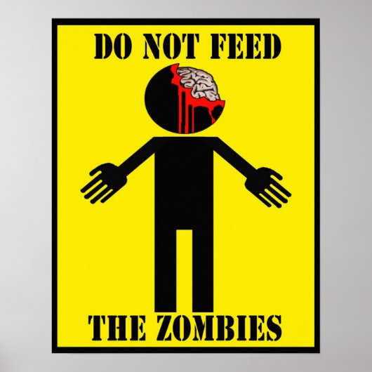 "VOER DE ZOMBIES NIET AAN" poster (Voorkant)