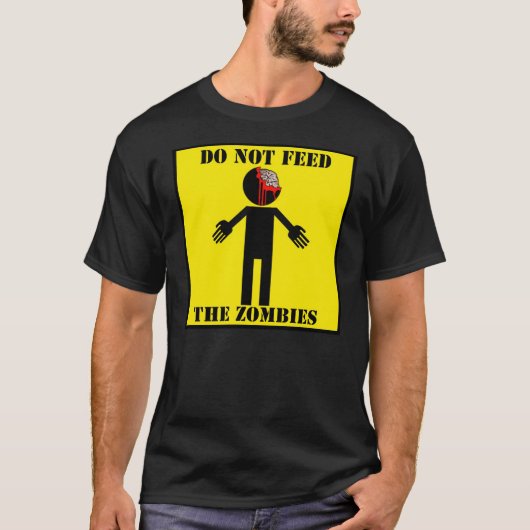 "VOER DE ZOMBIES NIET AAN" T-shirt (Voorkant)