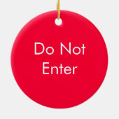 Voer in / Voer geen twee zijdeuren in Keramisch Ornament (Achterkant)