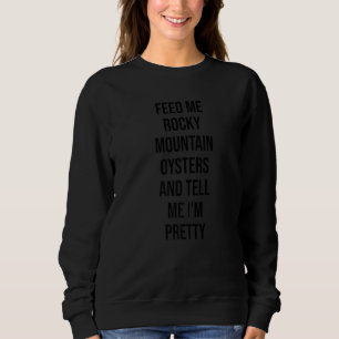 Voer me Rocky Mountain Oesters Trui