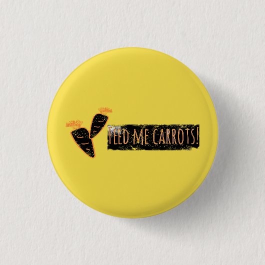 Voer me Wortels Knop Ronde Button 3,2 Cm (Voorkant)
