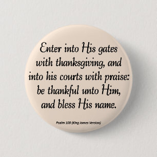 Voer met Thanksgiving en afgevende Psalm 100 in Ronde Button 5,7 Cm