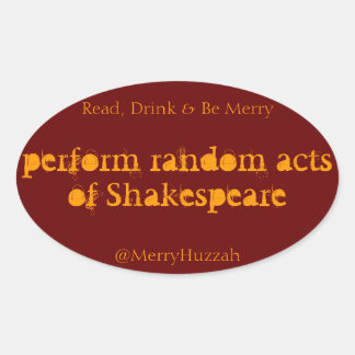 Voer willekeurige handelingen van Shakespeare Stic Ovale Sticker