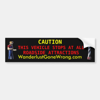 Voertuig stopt bij alle attracties langs de weg bumpersticker
