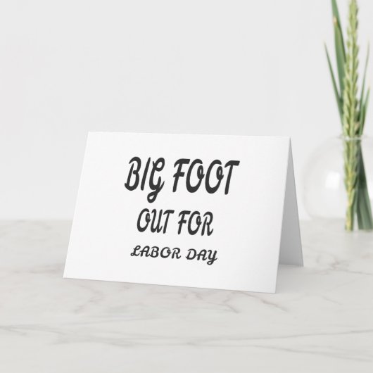 VOET UIT VOOR DE ARBEIDSDAG FEESTDAGEN KAART (Voorkant)