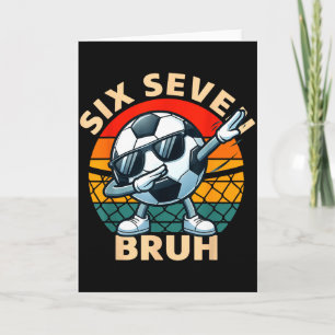 Voetbal 67 Six Seven Bruh Dab Meme Cool Retro Grap Kaart