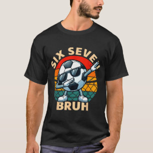 Voetbal 67 Zes Zeven Bruh Dab Meme Cool Retro Grap T-shirt