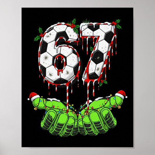 Voetbal 67 Zes Zeven Grappig Gen Alpha Meme Drip C Poster (Voorkant)