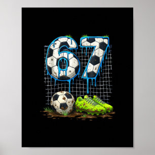 Voetbal 67 Zes Zeven Grappig Gen Alpha Meme Drip T Poster
