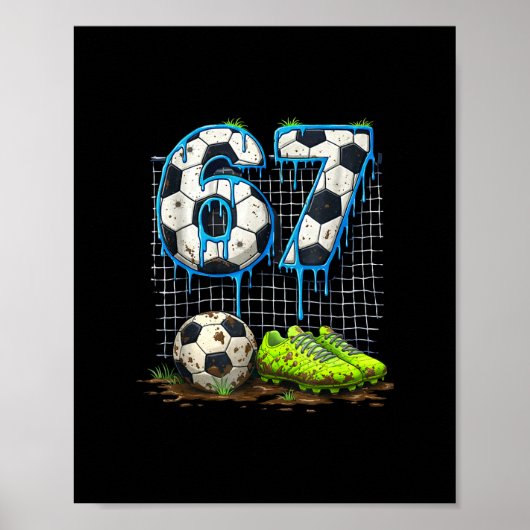 Voetbal 67 Zes Zeven Grappig Gen Alpha Meme Drip T Poster (Voorkant)