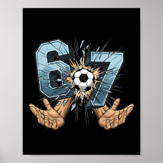 Voetbal 67 Zes Zeven Grappige Gen Alpha Meme _1 Poster (Voorkant)