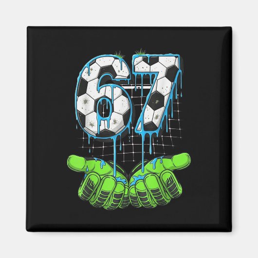 Voetbal 67 Zes Zeven Grappige Gen Alpha Meme Drip Magneet (Voorkant)