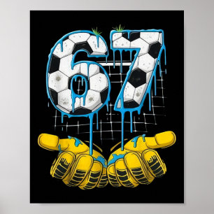 Voetbal 67 Zes Zeven Grappige Gen-alpha Meme Drip Poster