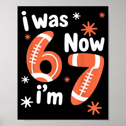 Voetbal 7e verjaardag grappig 6 7 jaar oud was 6 7 poster (Voorkant)
