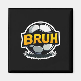 Voetbal Bruh Grappige Tienerjongens Kids Slaang Vo Magneet