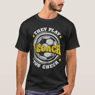 Voetbal coach geschenken Ik Coach Ze spelen U Chee T-shirt