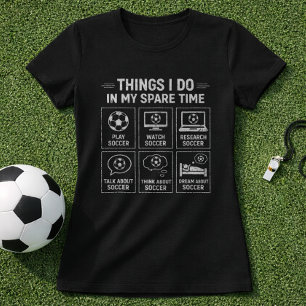 Voetbal Dingen die ik doe in mijn vrije tijd Leuk  T-shirt