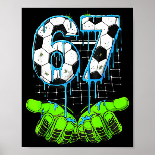 Voetbal Drip 67 Zes Zeven Grappige Gen Alpha Meme Poster