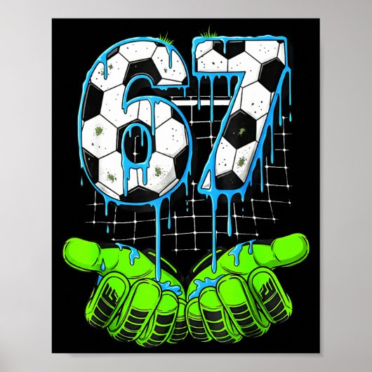 Voetbal Drip 67 Zes Zeven Grappige Gen Alpha Meme Poster (Voorkant)