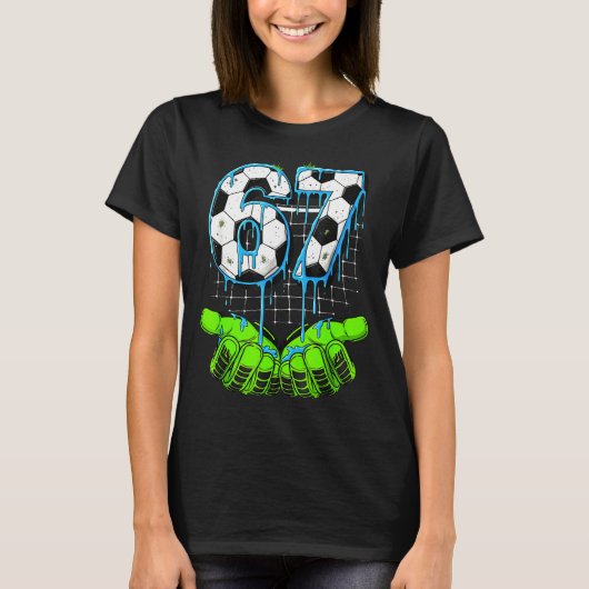 Voetbal Drip 67 Zes Zeven Grappige Gen Alpha Meme T-shirt (Voorkant)