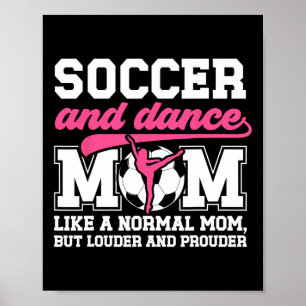 Voetbal En Dans Moeder Definitie Dansen En Voetbal Poster