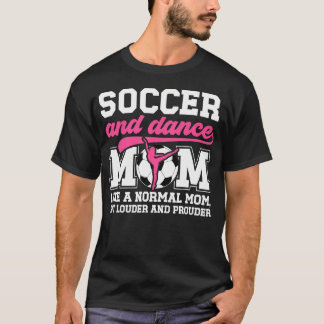 Voetbal En Dans Moeder Definitie Dansen En Voetbal T-shirt