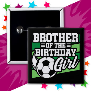 Voetbal Football Party Brother of Birthday Girl Vierkante Button 5,1 Cm