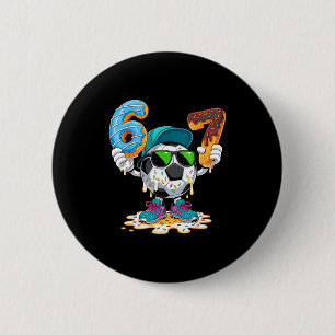 Voetbal Grappig 6 7 Zes Zeven 67 Voetbal Liefhebbe Ronde Button 5,7 Cm