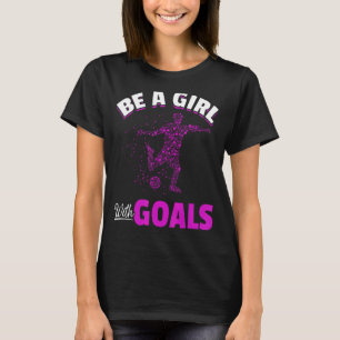 Voetbal is een meisje met een vrouw met een doel t-shirt