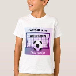 Voetbal is mijn superkracht tshirt voor kinderen