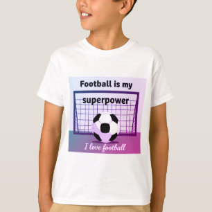 Voetbal is mijn superkracht tshirt voor kinderen