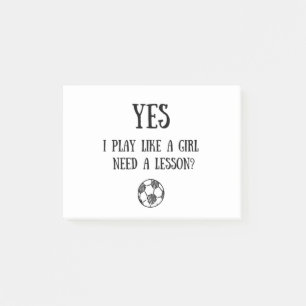 Voetbal: Ja, ik speel als een meisje. Heb je een l Post-it® Notes