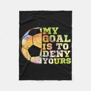 Voetbal Keepers Mijn Doel Is Om Die Van Jou Te Ver Fleece Deken