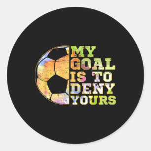 Voetbal Keepers Mijn Doel Is Om Jouw Doel Te Verij Ronde Sticker