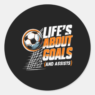 Voetbal Leven Gaat Over Doelen En Ists Voetbalspel Ronde Sticker