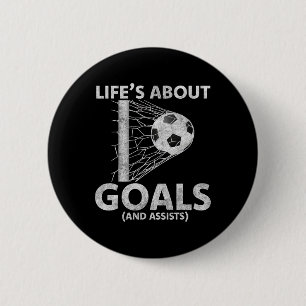 Voetbal Leven Gaat Over Doelen Voetbal Fans Speler Ronde Button 5,7 Cm
