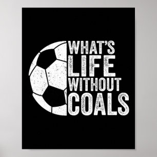 Voetbal Liefhebber Voetbalspeler - Wat is het Leve Poster