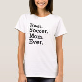 Voetbal mam shirt - Beste Voetbal mam ooit T-shirt (Voorkant)