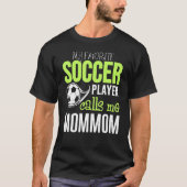 Voetbal mama ontwerp mijn favoriete speler roept m t-shirt (Voorkant)