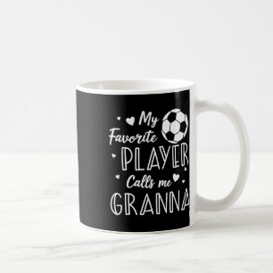 Voetbal Mijn Favoriete Speler Noemt Me Oma Koffiemok