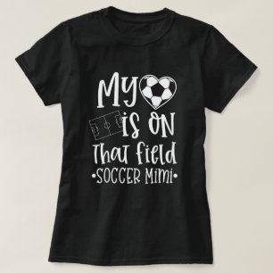 Voetbal Mimi Mijn hart ligt op dat veld Quote T-shirt
