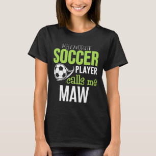 Voetbal Moeder - Mijn favoriete speler belt me  T-shirt