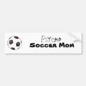 voetbal, Psycho, Voetbal Mam Bumpersticker (Voorkant)