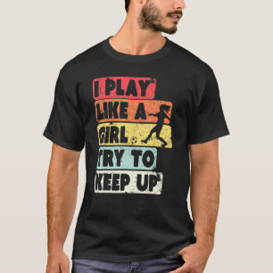 Voetbal Retro stijl Ik speel als een meisje Probee T-shirt