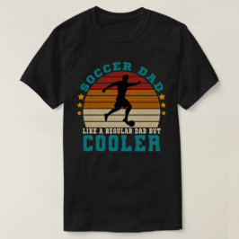 Voetbal vader als een gewone vader, maar cooler t-shirt