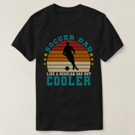 Voetbal vader als een gewone vader, maar cooler t-shirt